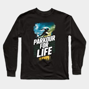 Parkour for life Long Sleeve T-Shirt